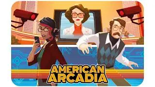 American Arcadia Pt.6 - 2.5D Puzzle Platformer & First-Person Truman Show