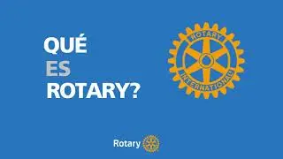 QUE ES ROTARY?