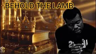 BEHOLD THE LAMB / Prophetic Worship Song  (Minister Tim Legend)