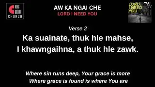 Mizo Hla_Aw Ka Ngai Che (Lord I Need You)_ With English Translation