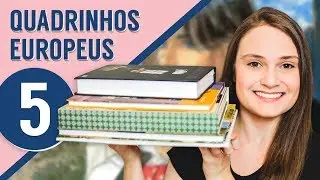 5 Quadrinhos Europeus Incr&iacute;veis Que Voc&ecirc; Precisa Conhecer