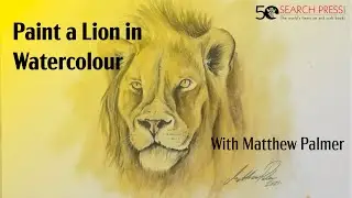 Paint a Lion in Watercolour with Matthew Palmer