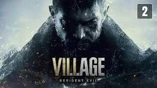 МОНСТРЫ АТАКУЮТ ► RESIDENT EVIL VILLAGE | ЧАСТЬ 2
