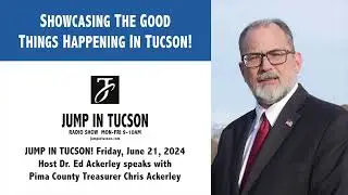 Jump In Tucson! June 21, 2024 Chris Ackerley