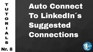 Auto Connect To LinkedIn&acute;s Suggested Connections