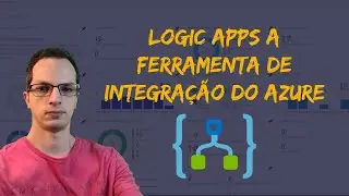 Logic Apps a ferramenta de integração do Azure