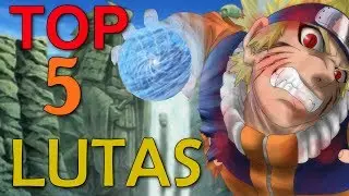 NARUTO (Cl&aacute;ssico)  TOP 5 Lutas