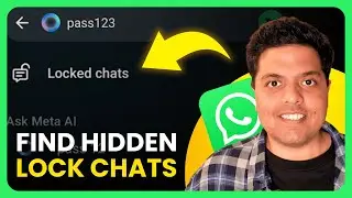 Как найти скрытые заблокированные чаты в WhatsApp Web и Mobile (2025) | Полное руководство