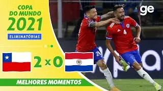 CHILE 2 x 0 PARAGUAI| MELHORES MOMENTOS | 5ª RODADA ELIMINATÓRIAS DA COPA | ge.globo