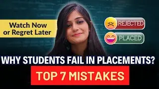 7 Mistakes Students Make in Placement Preparation | Avoid These for Success!