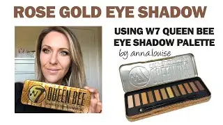 Rose Gold Glitter Eye Shadow Tutorial using W7 Queen Bee Palette