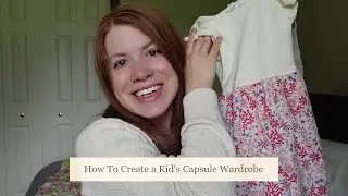 How To Do a Kids' Capsule Wardrobe