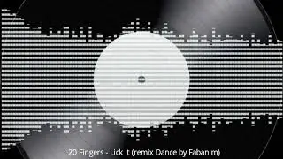 20 Fingers - Lick It (remix dance fabanim)