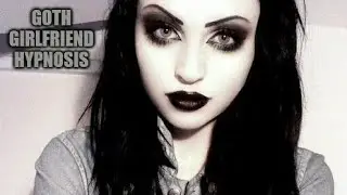 POWERFUL ★GOTH GIRLFRIEND HYPNOSIS★ SUBLIMINAL (LOVE)