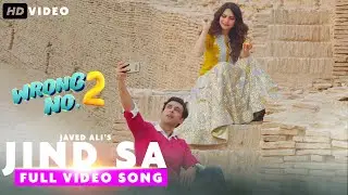Wrong No. 2: Jind Sa Full Video Song | Neelam Muneer,Sami Khan,Yasir Nawaz,Sana Fakhar | Javed Ali