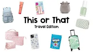 This or That Travel Edition ✈️ Pick Your Favorites