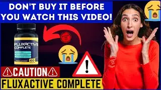FluxActive Complete Reviews⚠️BEWARE!⚠️FluxActive Complete Customer Reviews😲FluxActive Complete Usa