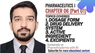 Pharmaceutics Chapter 06 (Part 01)| Dosage form| Active Pharmaceutical ingredient (API)| Excipients