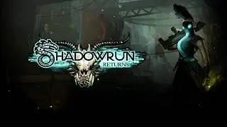G.c.W. Shadowrun Returns. Part 1.