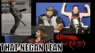 That Negan lean though / Spitting Venom Radio