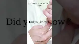 Psychology facts about men 3