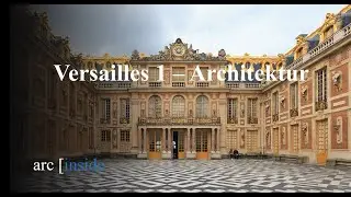 Versailles 1 - Architektur