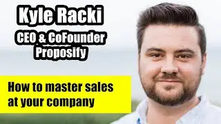 Kyle Racki, CEO & Co-Founder @ Proposify