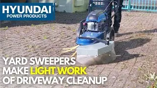 Petrol and Electric Powered Yard Sweepers From Hyundai - Patio and Driveway Easy Weed Removal!