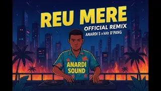 Reu Mere  &ndash; Anardi Audio Sound & kHz D&rsquo;PANG | Afro - House Official Remix 2025