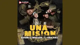 Una Mision (feat. Lumar Perez)