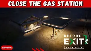 Before Exit: Gas Station &ndash; Close Shop or Face Consequences