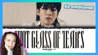 FIRST TIME REACTING TO 'SHOT GLASS OF TEARS' BY JUNGKOOK | THIS WAS HEART-BREAKING... SO MANY TEARS