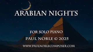 Arabian Nights &ndash; Middle Eastern Classical Piano Inspired by Saint-Sa&euml;ns