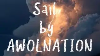 AWOLNATION - Sail (Lyric Video)