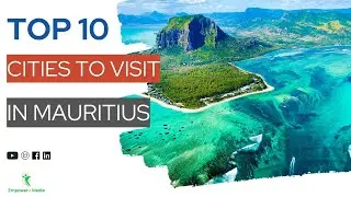 Top 10 Cities to Visit in Mauritius | Travel On A Budget