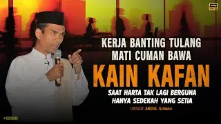 Bekal Abadi Menuju Akhirat - Ustadz Abdul Somad