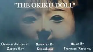 The Okiku Doll - Japan Urban Legend - Creepypasta/Feelspasta