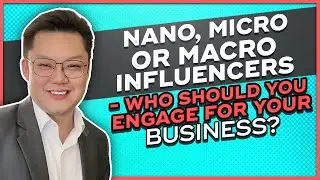 Nano, Micro or Macro Influencers - Who Should You Engage For Your Business