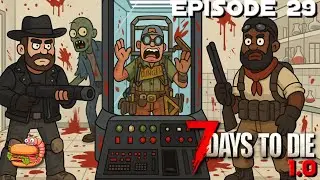 working toward the cure! | Episode 29 | 7days to die 1.0