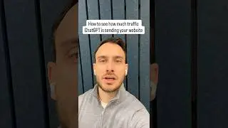 How To Find Out How Much Traffic ChatGPT Sends Your Website