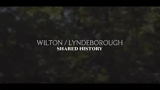 Wilton and Lyndeborough: A Shared History (Trailer)