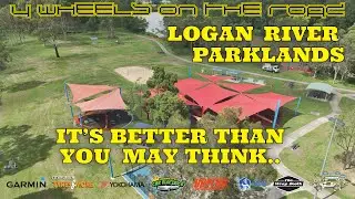 Logan River Parklands - Better Than You Might Imagine! #4wheelsontheroad #exploreqld #campingqld