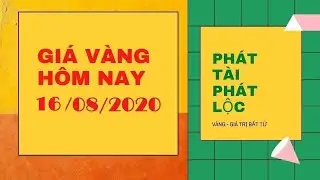 🔴 Gi&aacute; v&agrave;ng h&ocirc;m nay 16/08/2020 buổi chiều world gold price