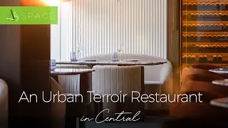 [A Lifestyle] Interpreting Terroir into A Michelin-starred Chef&rsquo;s French Restaurant in Central
