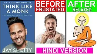 Think Like A Monk | How to Be Calm And Peaceful | Jay Shetty | Book Summary Hindi