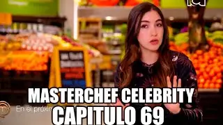 MasterChef Celebrity 2025 &ndash; Avance Cap&iacute;tulo 69