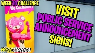 Visit different PUBLIC SERVICE ANNOUNCEMENT SIGNS in Neo Tilted, Pressure Plant, or Mega Mall 10