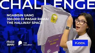 #CHALLENGE Belanja IDR 350.000 di Pasar Ramai The Hallway Space