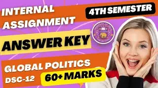 Global politics DSC-12 internal Assignment (Answer key) Du sol