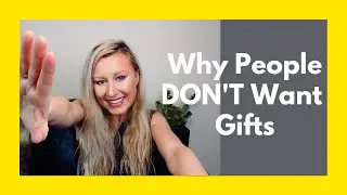 5 Reasons People Don't Want to Receive Gifts